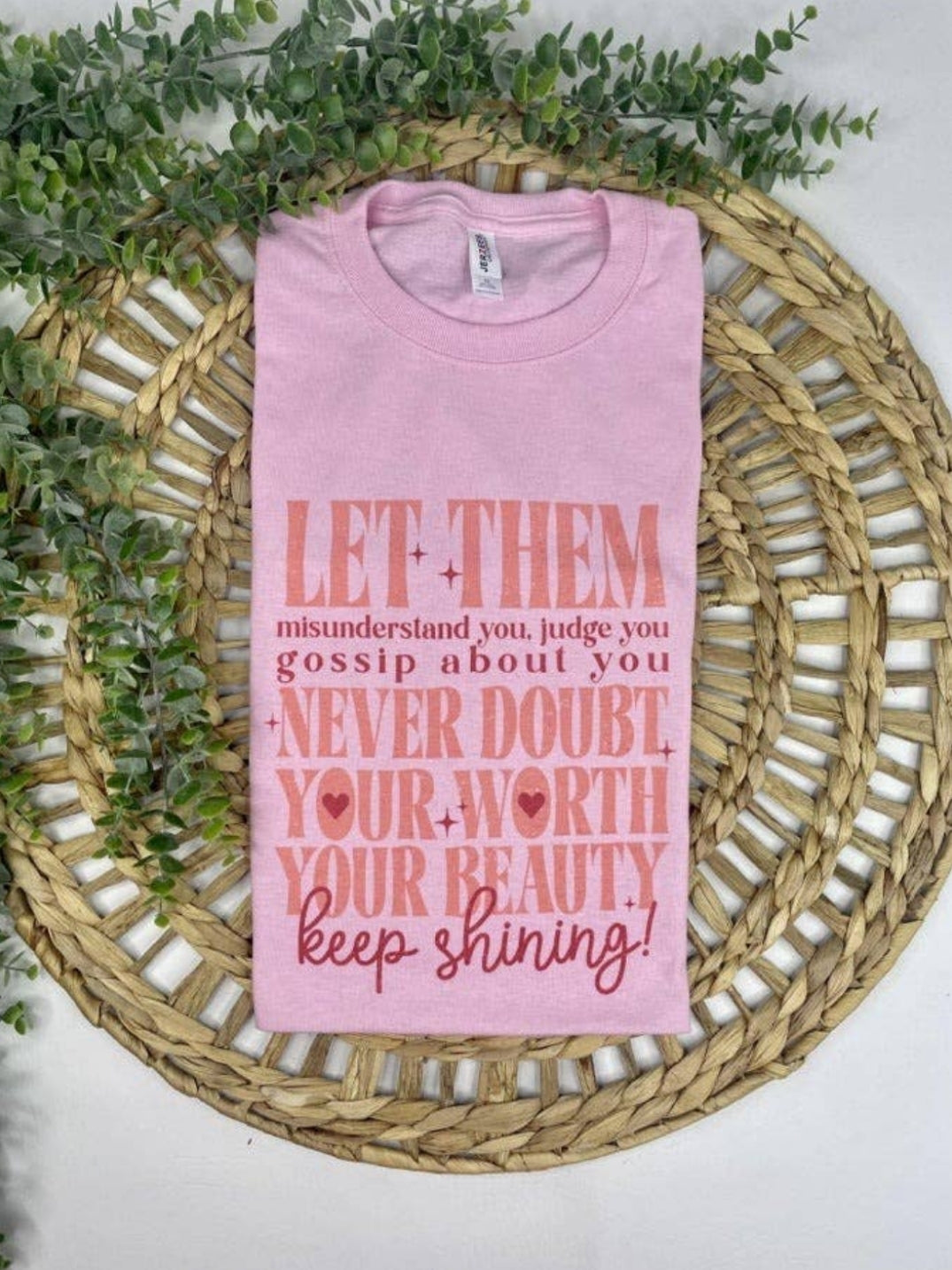 Pink Let Them Tee