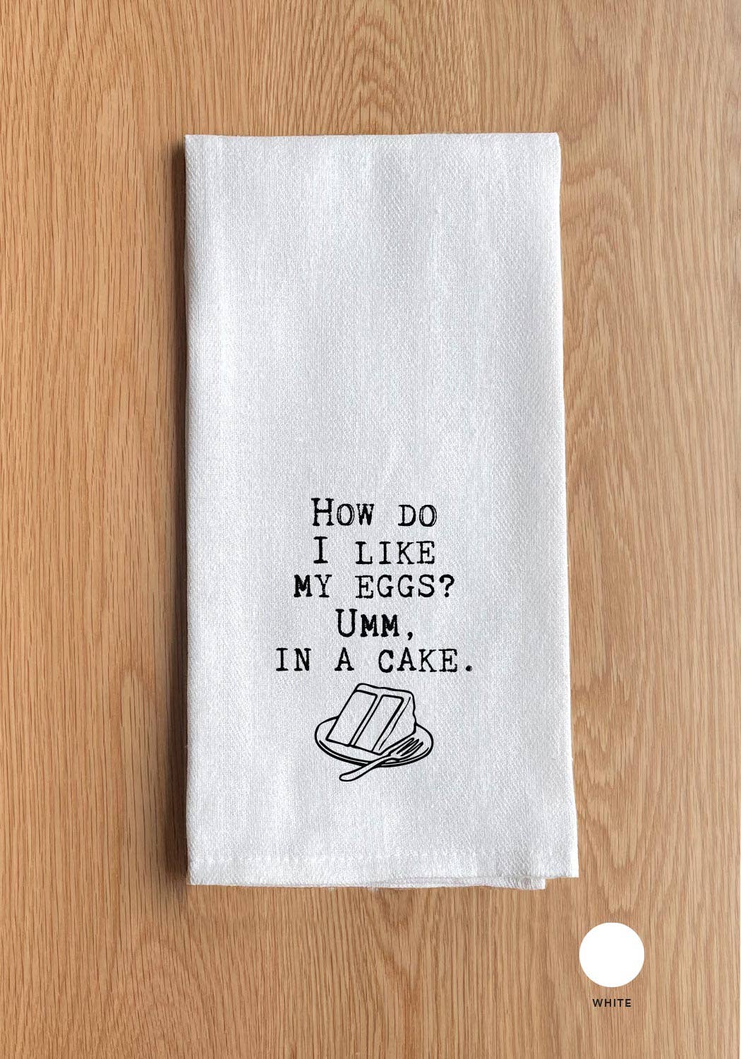 How do I like my eggs? Umm, in a cake.