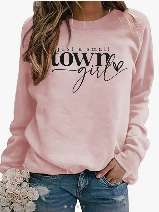 Pink small town girl sweatshirt